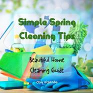 Simple Spring Cleaning Tips - Method For Organized, Clean, And Beautiful Home - Cleaning Guide