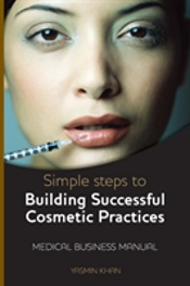 Simple Steps To Building Successful Cosmetic Practices