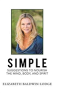 Simple Suggestions To Nourish The Mind, Body, And Spirit