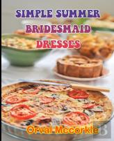 Simple Summer Bridesmaid Dresses