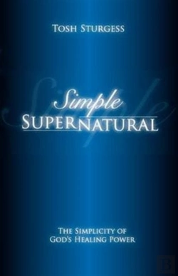 Bertrand.pt - Simple Supernatural-The Simplicity Of God'S Healing Power