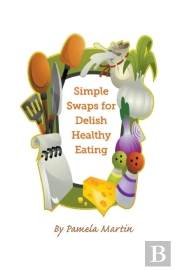 Simple Swaps For Delish Healthy Eating