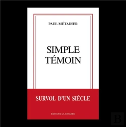 Bertrand.pt - Simple Témoin ; Survol D'Un Siècle