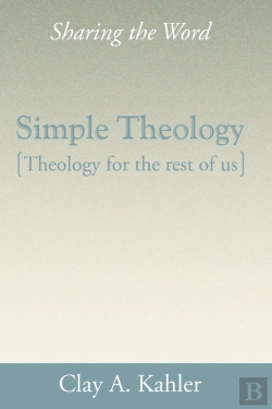 Bertrand.pt - Simple Theology: Theology For The Rest Of Us