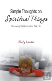 Simple Thoughts On Spiritual Things
