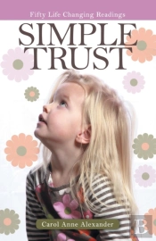 Simple Trust: Fifty Life Changing Readin