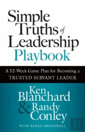 Simple Truths Of Leadership Playbook