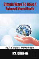Simple Ways To Have A Balanced Mental Health