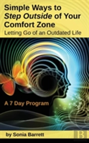 Simple Ways To Step Outside Your Comfort Zone, 7 Day Program