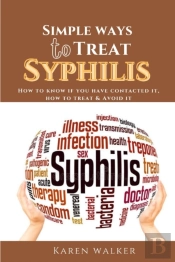 Simple Ways To Treat Syphilis