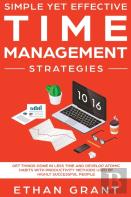 Simple Yet Effective Time Management Strategies
