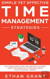 Simple Yet Effective Time Management Strategies