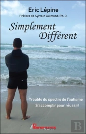 Simplement Different - Trouble Du Spectre De L'Autisme - S'Accomplir Pour Reussir !