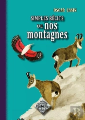 Simples Récits De Nos Montagnes