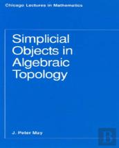 Simplicial Objects In Algebraic Topology