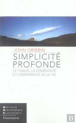 Bertrand.pt - Simplicité Profonde ; Le Chaos, La Complexité Et L'Émergence De La Vie