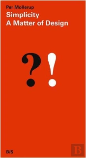 Simplicity:  A Matter Of Design /Anglais