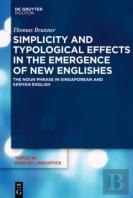 Simplicity And Typological Effects In The Emergence Of New Englishes