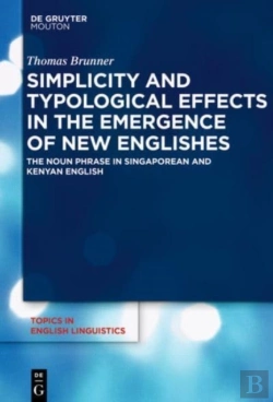 Bertrand.pt - Simplicity And Typological Effects In The Emergence Of New Englishes