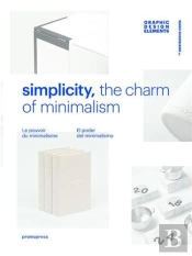 Simplicity. El Poder Del Minimalismo