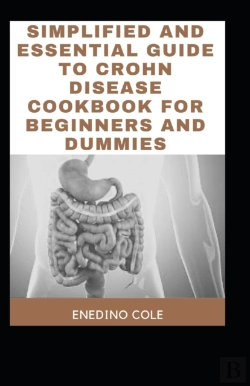 Bertrand.pt - Simplified And Essential Guide To Crohn Disease Cookbook For Beginners And Dummies