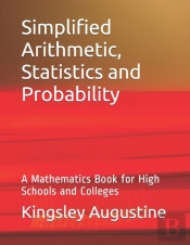 Simplified Arithmetic, Statistics And Probability