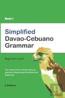 Simplified Davao-Cebuano Grammar Book 1
