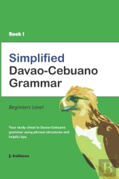 Simplified Davao-Cebuano Grammar Book 1