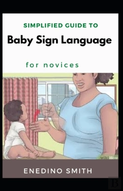 Bertrand.pt - Simplified Guide To Baby Sign Language For Novices