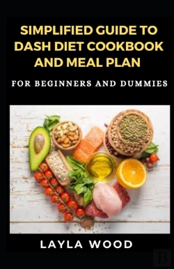 Bertrand.pt - Simplified Guide To Dash Diet Cookbook And Meal Plan For Beginners And Dummies