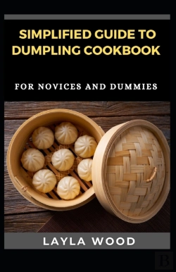 Bertrand.pt - Simplified Guide To Dumpling Cookbook For Novices And Dummies