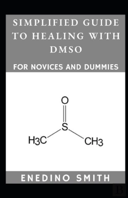 Bertrand.pt - Simplified Guide To Healing With Dmso For Novices And Dummies