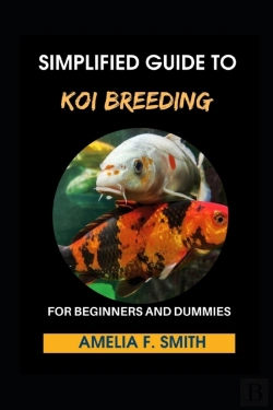 Bertrand.pt - Simplified Guide To Koi Breeding For Beginners And Dummies