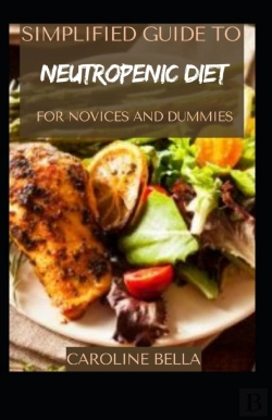 Bertrand.pt - Simplified Guide To Neutropenic Diet For Novices And Dummies