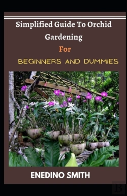 Bertrand.pt - Simplified Guide To Orchid Gardening For Beginners And Dummies