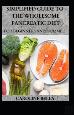 Bertrand.pt - Simplified Guide To The Wholesome Pancreatic Diet For Beginners And Dummies