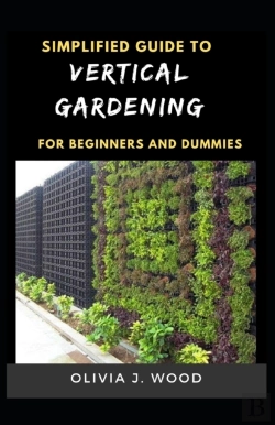 Bertrand.pt - Simplified Guide To Vertical Gardening For Beginners And Dummies