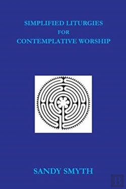Bertrand.pt - Simplified Liturgies For Contemplative Worship