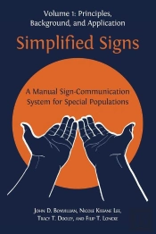 Simplified Signs: A Manual Sign-Communication System For Special Populations