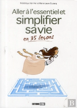 Bertrand.pt - Simplifier Sa Vie Et Aller A L Essentiel En 35 Lecons