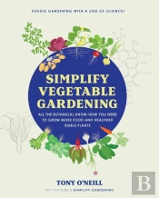 Simplify Vegetable Gardening