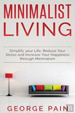 Bertrand.pt - Simplify Your Life, Reduce Your Stress And Increase Your Happiness Through Minimalism