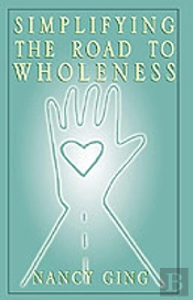 Simplifying The Road To Wholeness