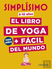 Simplísimo. El Libro De Yoga + Fácil Del Mundo. Para Niños