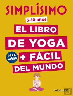 Bertrand.pt - Simplísimo. El Libro De Yoga + Fácil Del Mundo. Para Niños