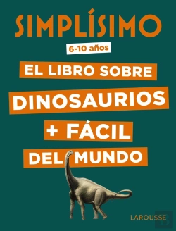 Bertrand.pt - Simplísimo. El Libro Sobre Dinosaurios + Fácil Del Mundo