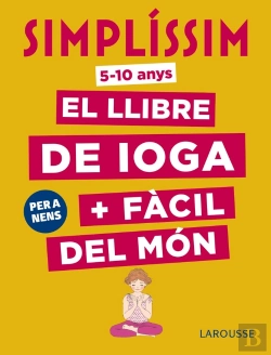 Bertrand.pt - Simplíssim. El Llibre De Ioga + Fàcil Del Món. Per A Nens