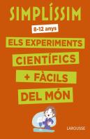 Simplíssim. Els Experiments Científics Més Fàcils Del Món