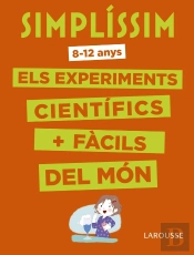 Simplíssim. Els Experiments Científics Més Fàcils Del Món