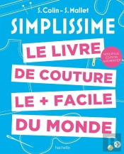 Simplissime : Le Livre De Couture Le + Facile Du Monde